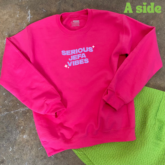 Serious Jefa Vibes Crewneck