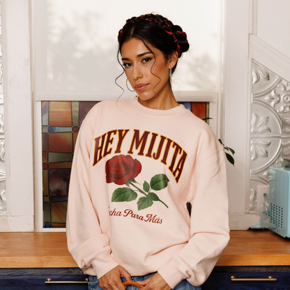 Hey Mijita Crewneck